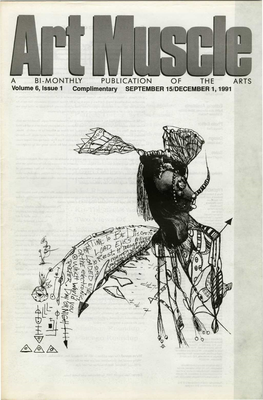 A BI-MONTHLY PUBLICATION of the ARTS Volume 6, Issue 1 Complimentary SEPTEMBER 15/DECEMBER 1,1991