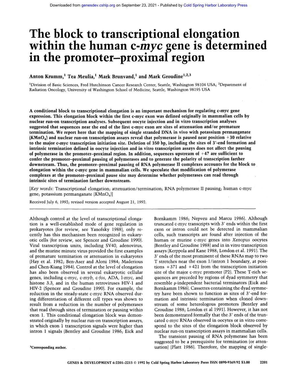 The Block to Transcriptional Elongation. Within the Human C-Myc Gene Is Determined in the Promoter-Proximal-Region