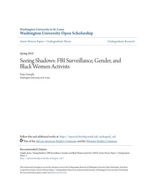 Seeing Shadows: FBI Surveillance, Gender, and Black Women Activists Kiara Sample Washington University in St