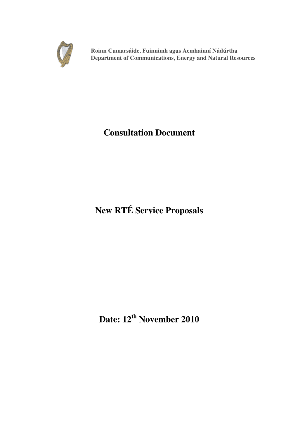 Consultation Document New RTÉ Service Proposals Date: 12Th