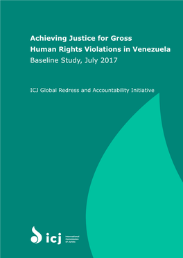 Achieving Justice for Gross Human Rights Violations in Venezuela Baseline Study, July 2017