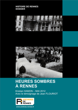 HEURES SOMBRES À RENNES Kristian HAMON – MAI 2012 Avec Le Témoignage De Jean FLOURIOT