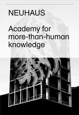 NEUHAUS Academy for More-Than-Human Knowledge