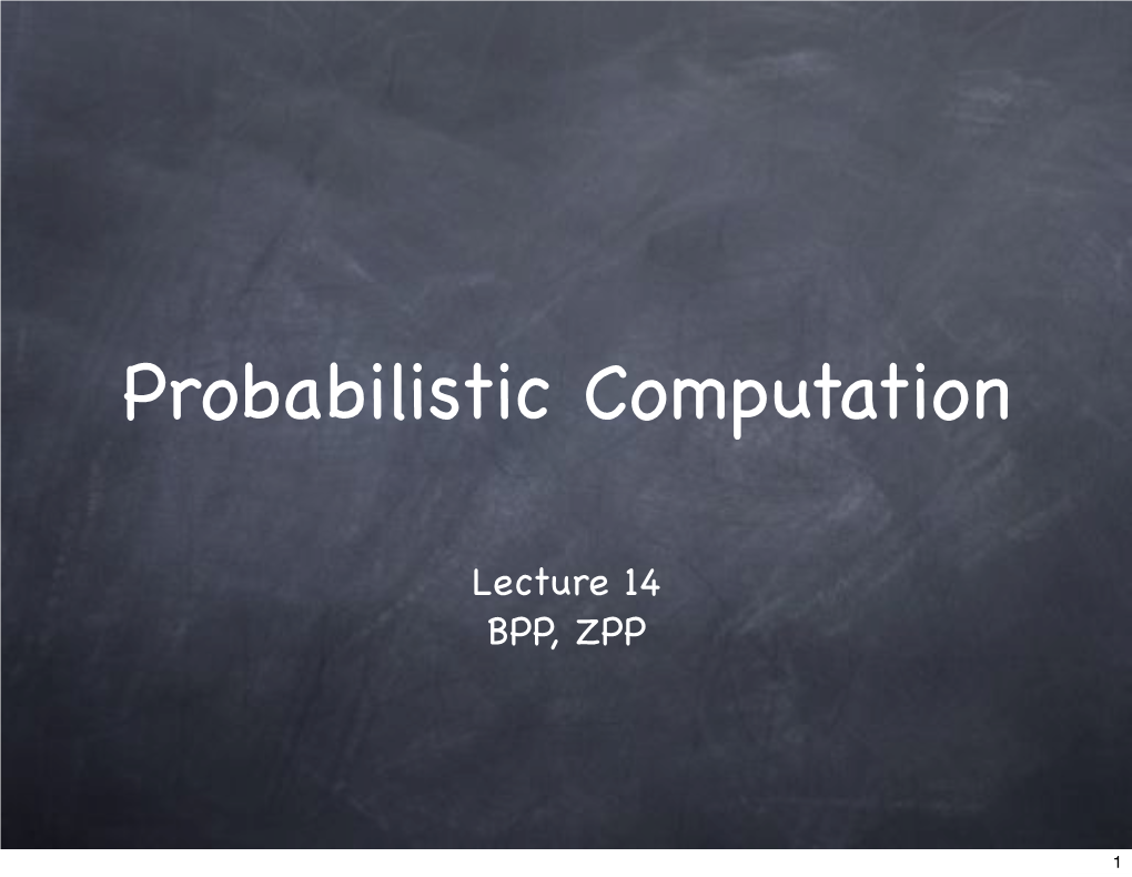 Probabilistic Computation