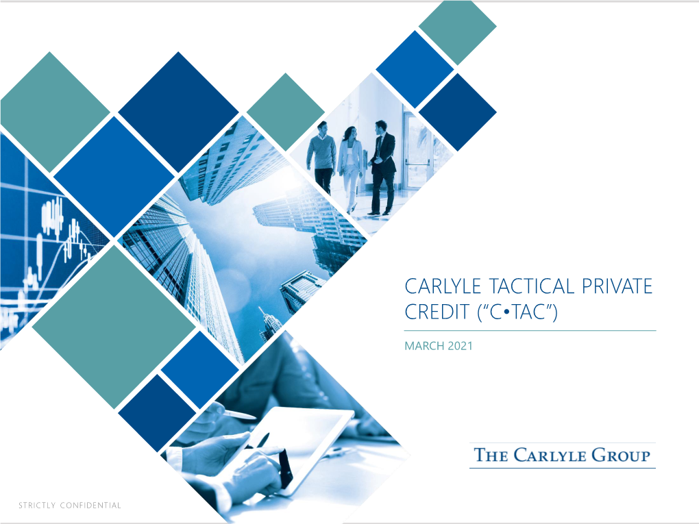 Carlyle Tactical Private Credit (“C•Tac”)