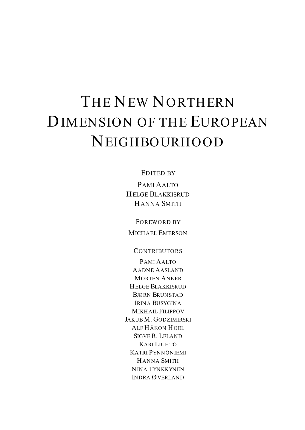 The New Northern Dimension of the European Neighbourhood