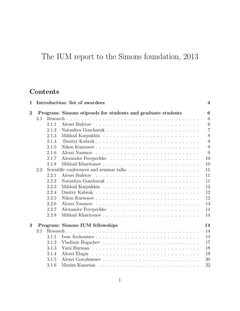 The IUM Report to the Simons Foundation, 2013