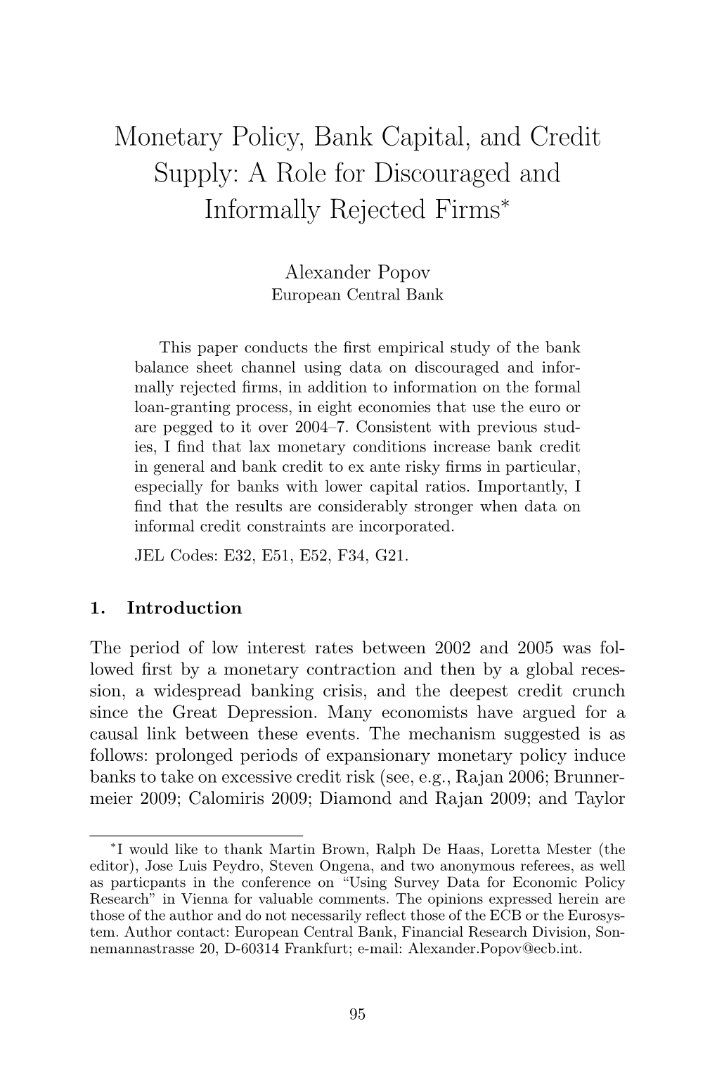 Monetary Policy, Bank Capital, and Credit Supply: a Role for Discouraged and Informally Rejected Firms∗