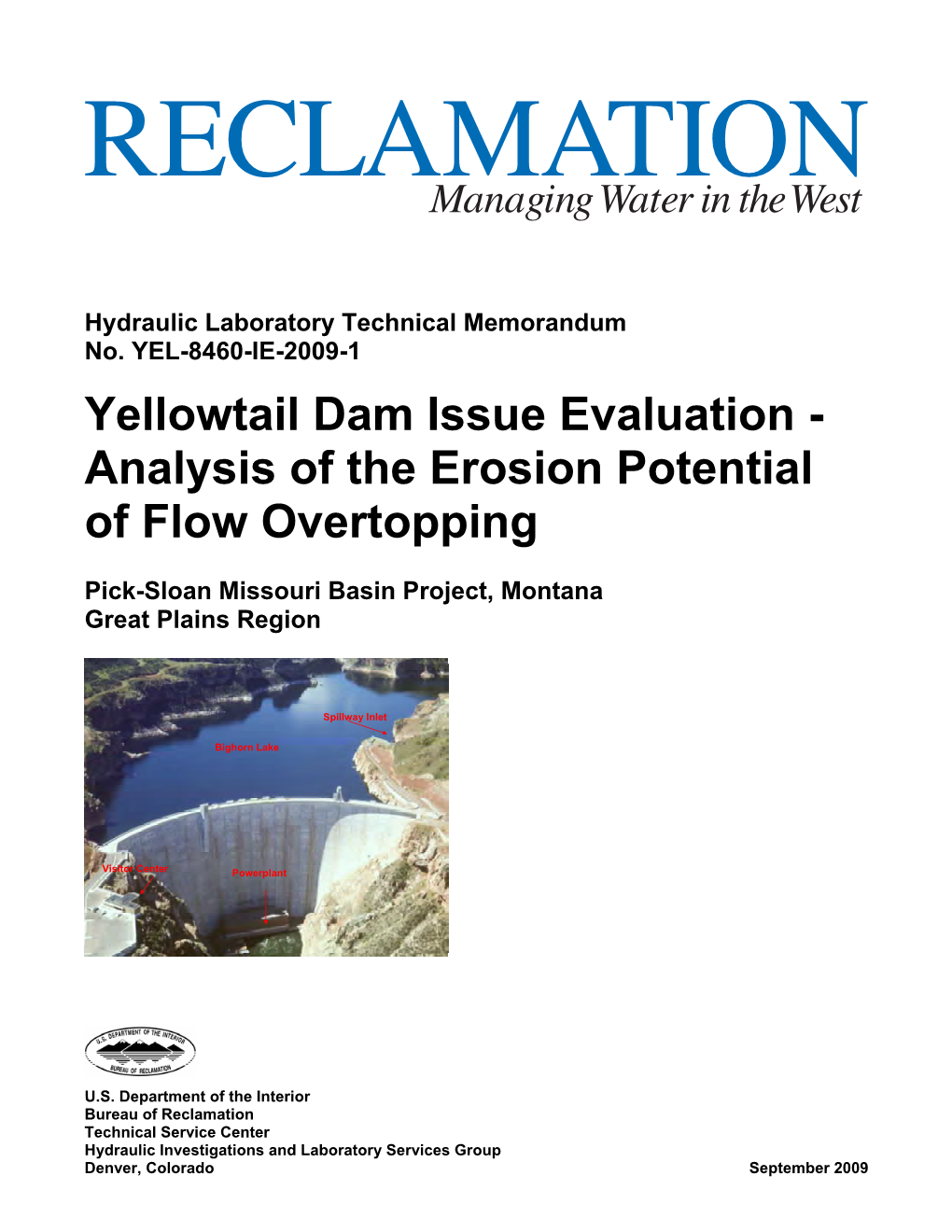 Yellowtail Dam Issue Evaluation - Analysis of the Erosion Potential of Flow Overtopping