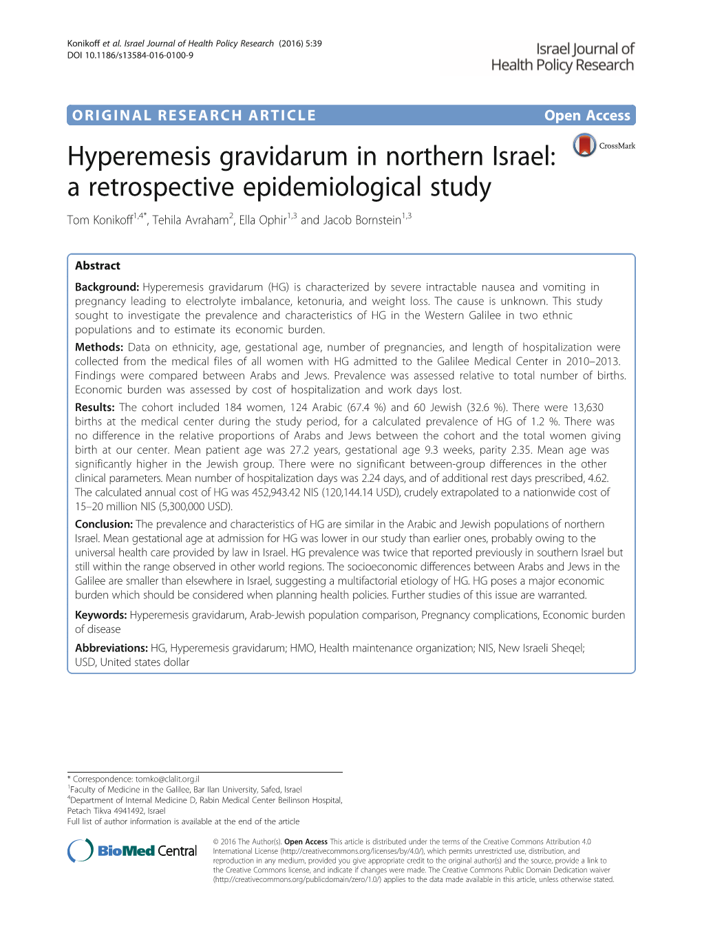 Hyperemesis Gravidarum in Northern Israel: a Retrospective Epidemiological Study Tom Konikoff1,4*, Tehila Avraham2, Ella Ophir1,3 and Jacob Bornstein1,3