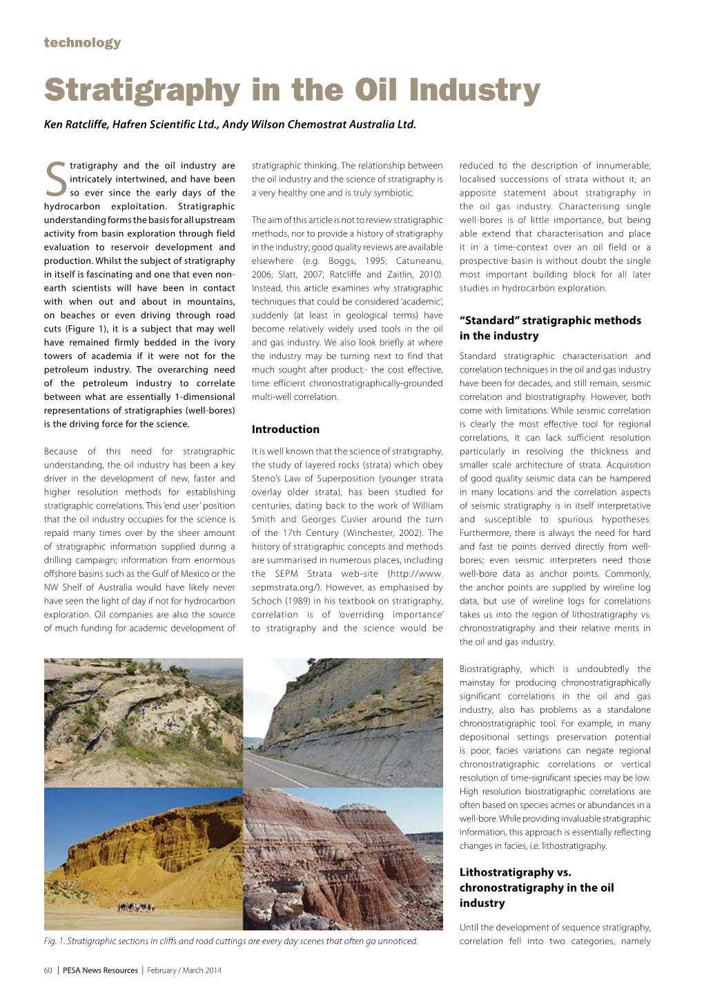 Stratigraphy in the Oil Industry Ken Ratcliffe, Hafren Scientific Ltd., Andy Wilson Chemostrat Australia Ltd