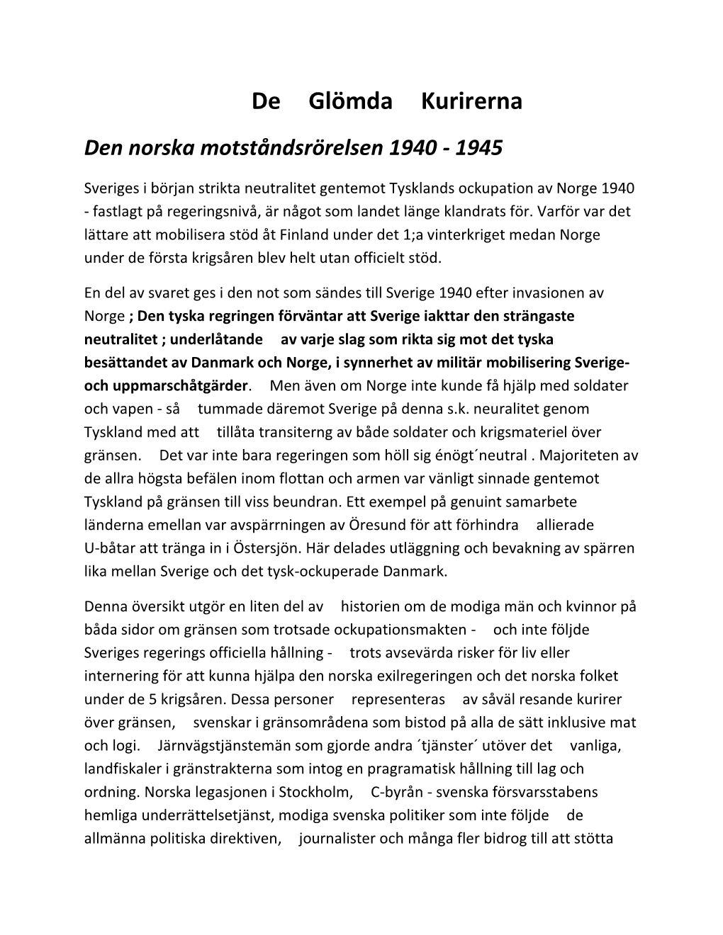 De Glömda Kurirerna Den Norska Motståndsrörelsen 1940 - 1945