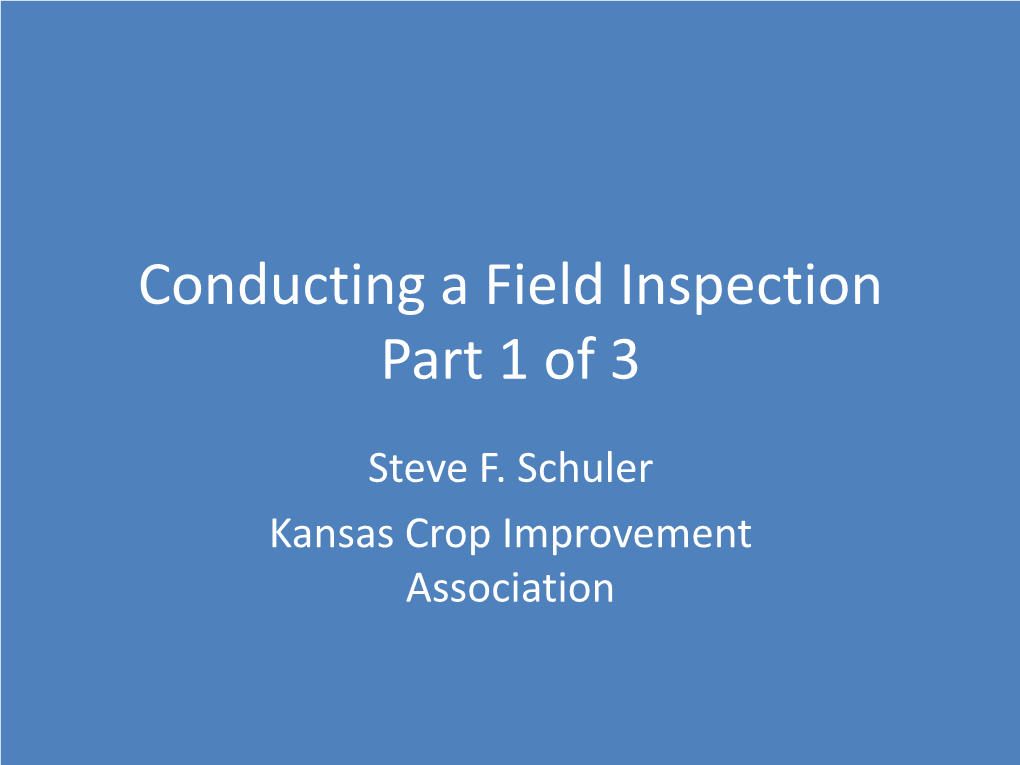 Conducting a Field Inspection Part 1 of 3