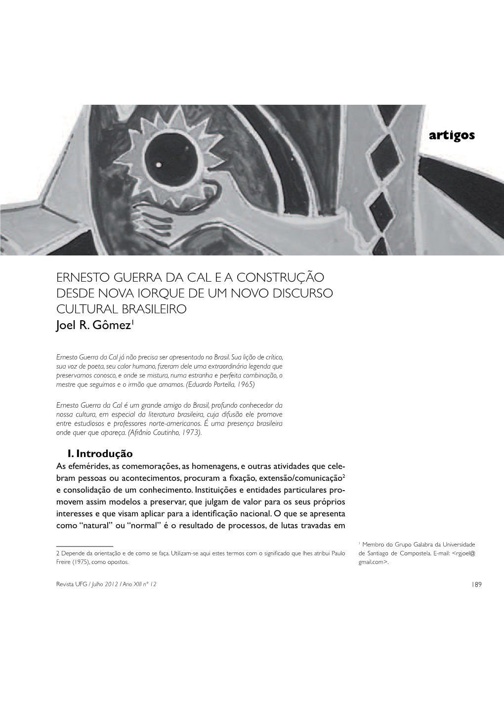 Ernesto Guerra Da Cal E a Construção Desde Nova Iorque De Um Novo Discurso Cultural Brasileiro -Rho5*{Ph] 1