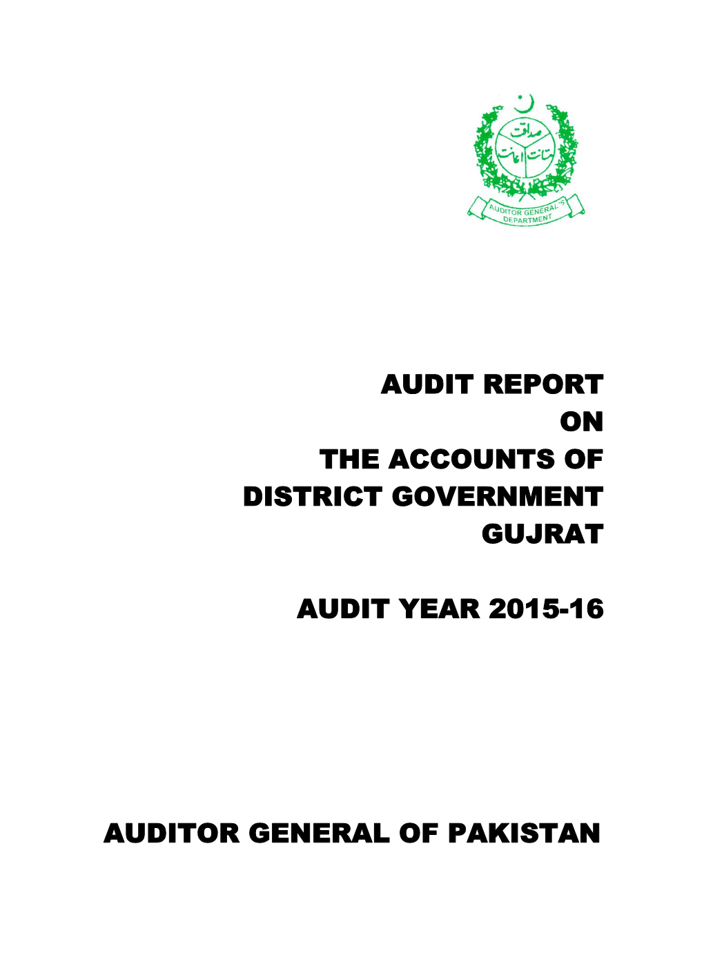 Audit Report on the Accounts of District Government Gujrat Audit Year 2015