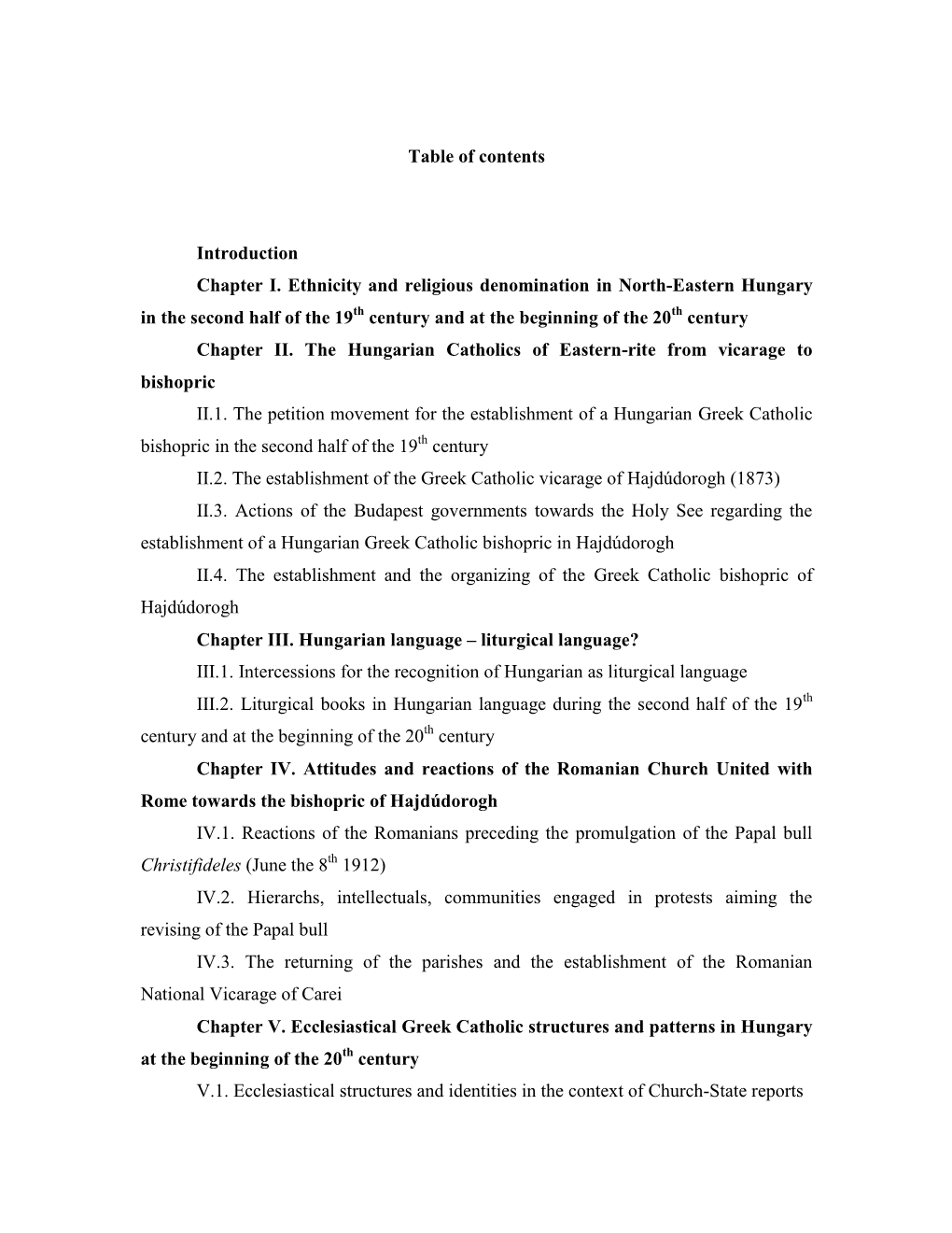 Table of Contents Introduction Chapter I. Ethnicity and Religious Denomination in North-Eastern Hungary in the Second Half of Th