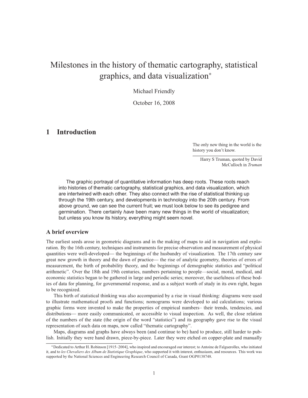 Milestones in the History of Thematic Cartography, Statistical Graphics, and Data Visualization∗