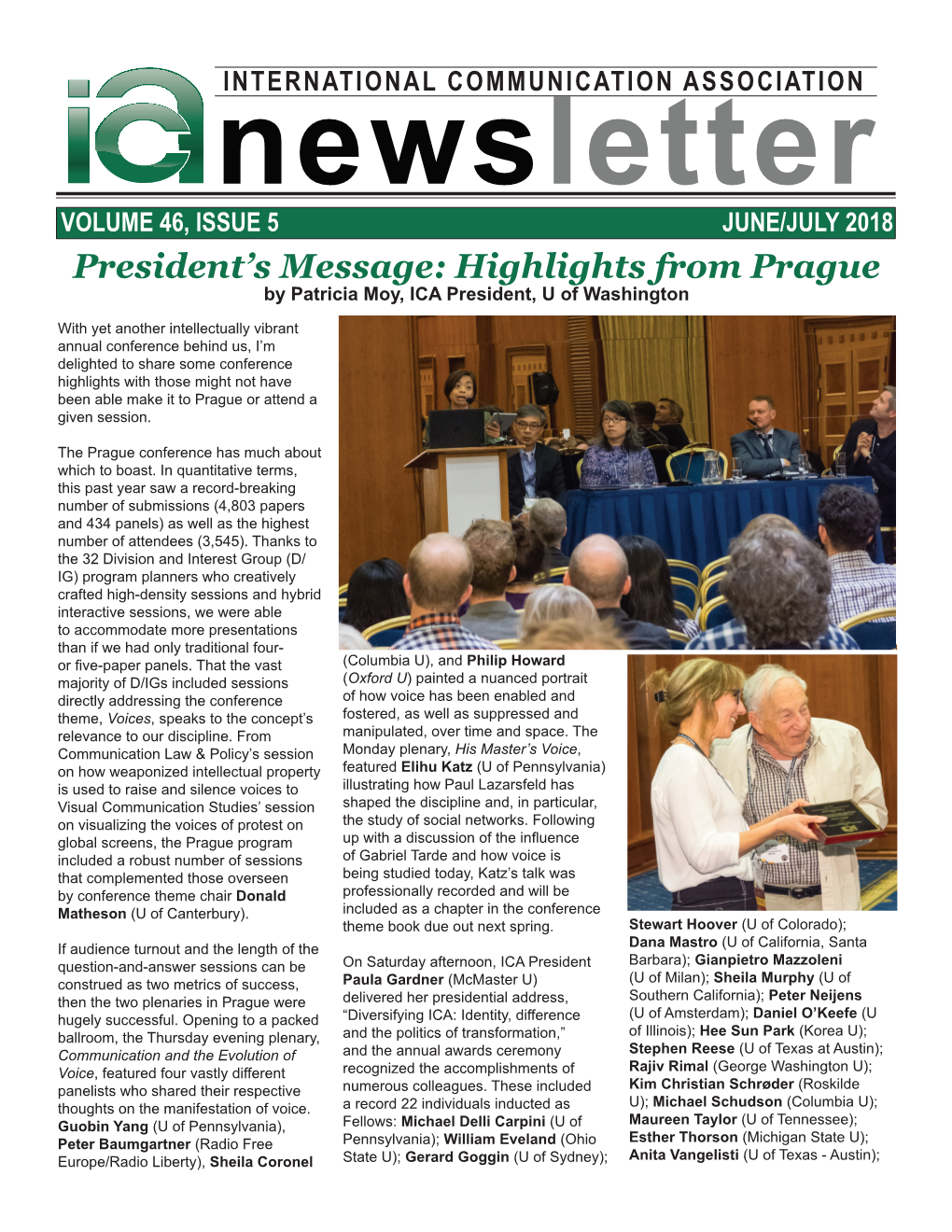 Newsletter VOLUME 46, ISSUE 5 JUNE/JULY 2018 President’S Message: Highlights from Prague by Patricia Moy, ICA President, U of Washington