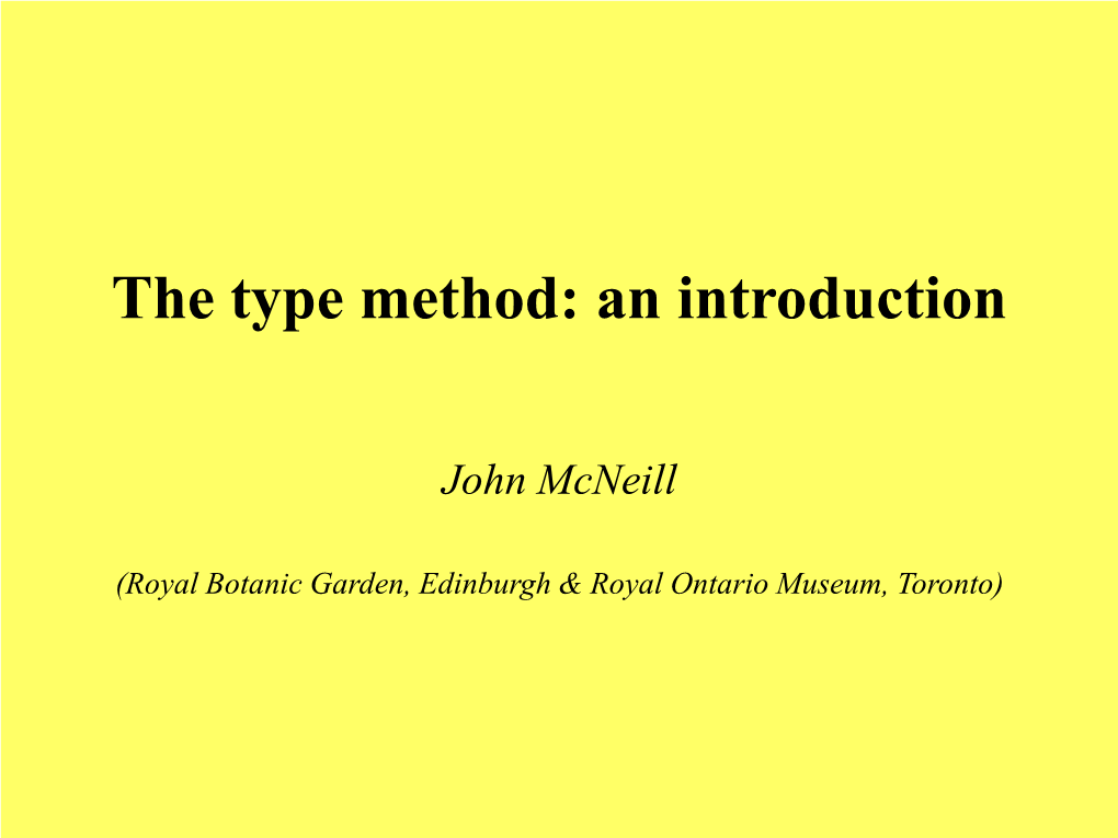 The Type Method: an Introduction