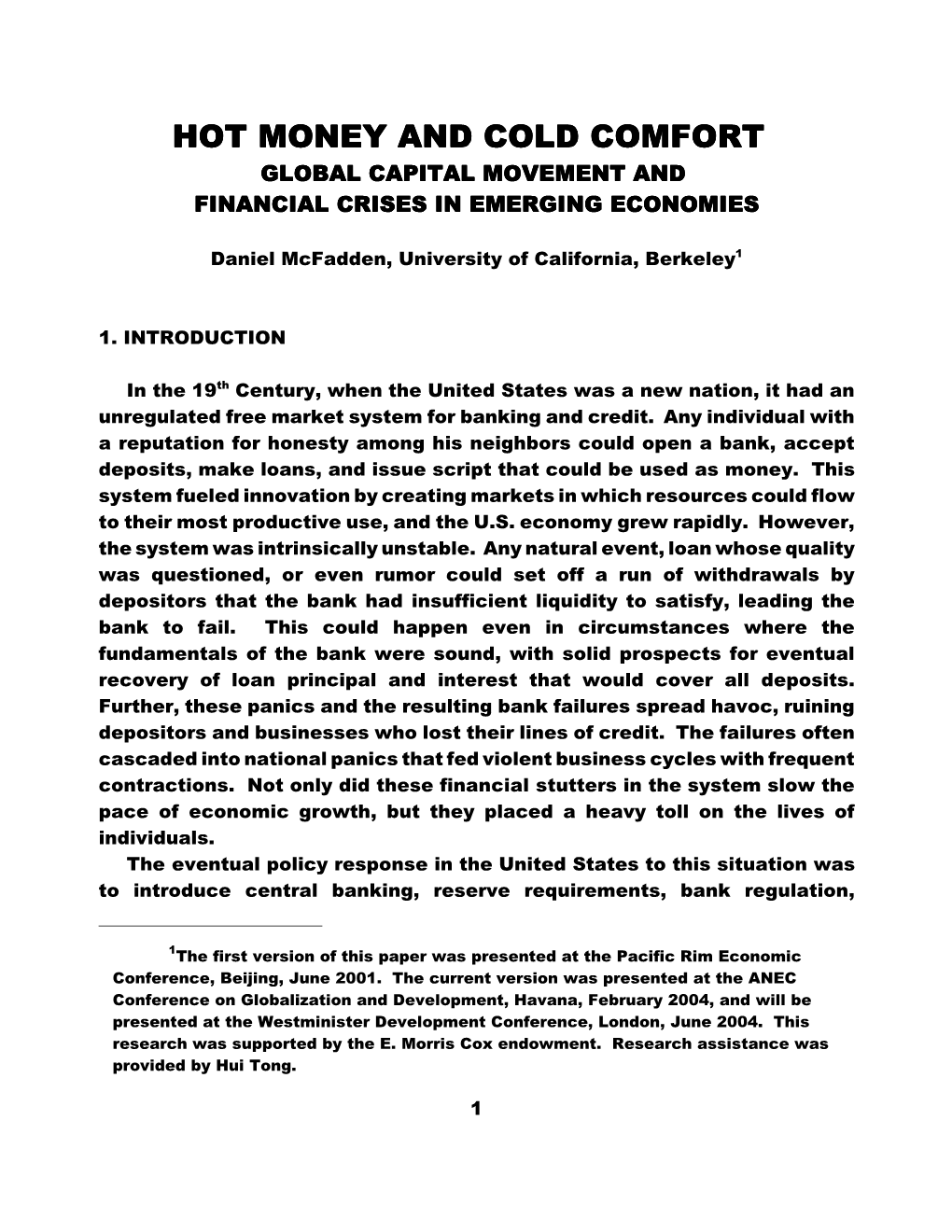 Hot Money and Cold Comfort Global Capital Movement and Financial Crises in Emerging Economies