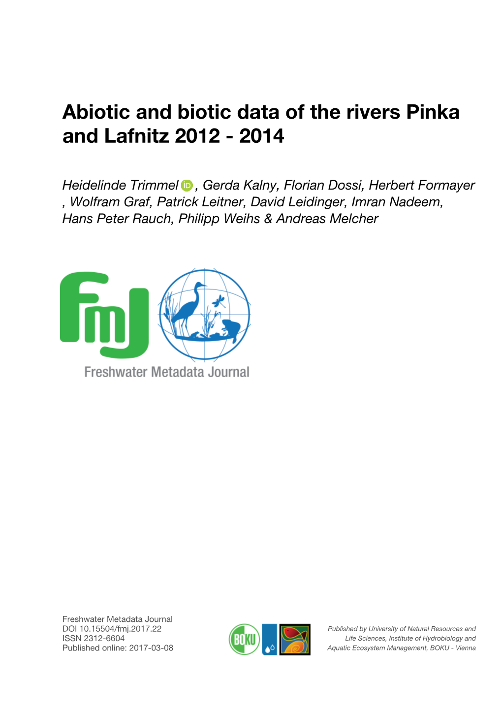 Abiotic and Biotic Data of the Rivers Pinka and Lafnitz 2012 - 2014