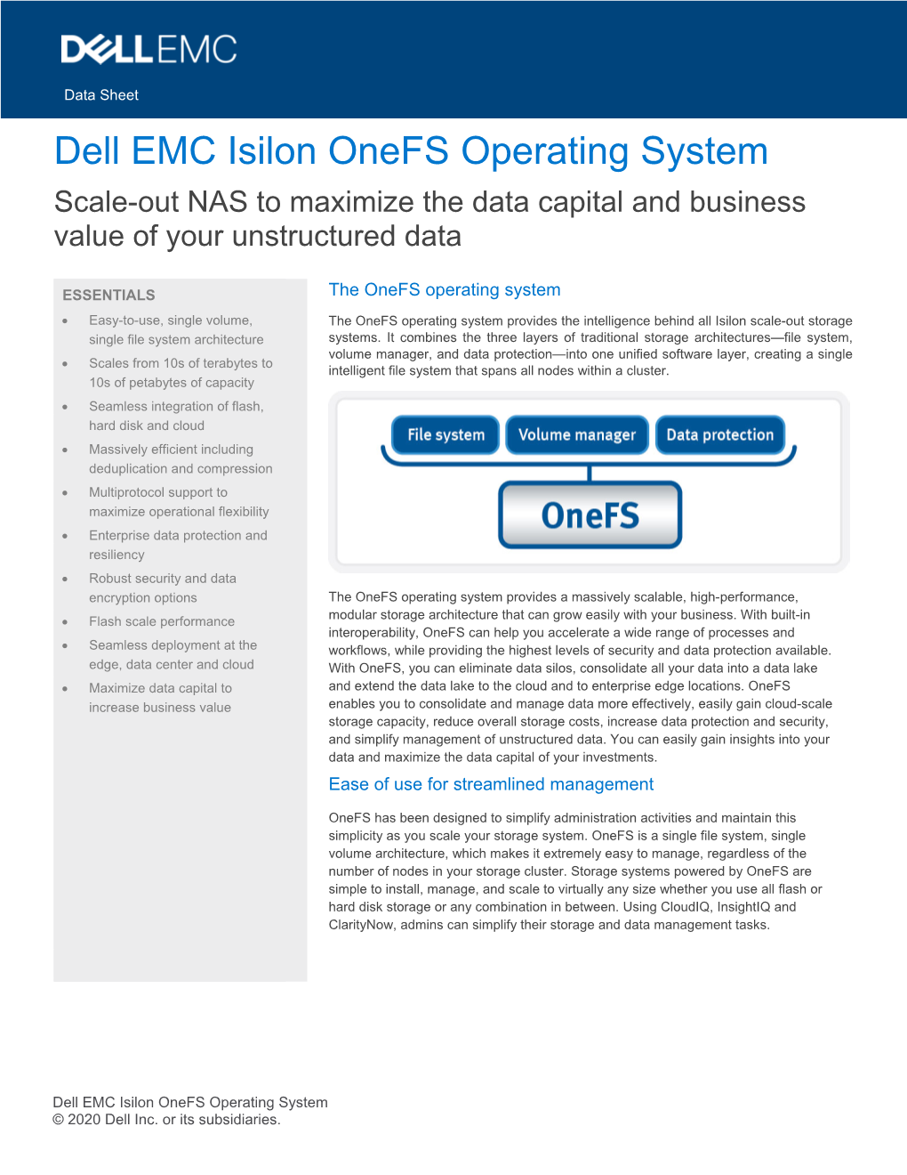 Dell EMC Isilon Onefs Operating System Scale-Out NAS to Maximize the Data Capital and Business Value of Your Unstructured Data