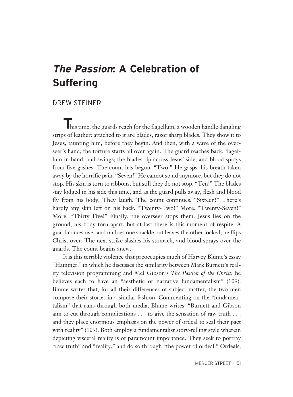 The Passion: a Celebration of Suffering