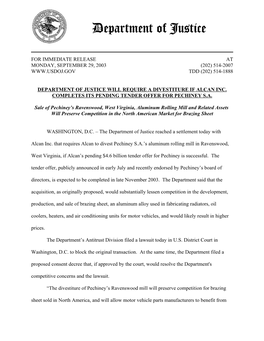 Department of Justice Will Require a Divestiture If Alcan Inc. Completes Its Pending Tender Offer for Pechiney S.A