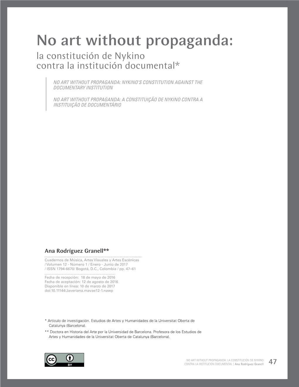 No Art Without Propaganda: La Constitución De Nykino Contra La Institución Documental*