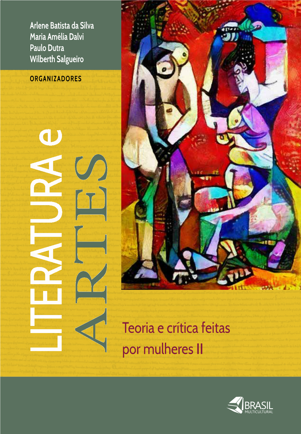 Literatura E Artes, Teoria E Crítica Feitas Por Mulheres II