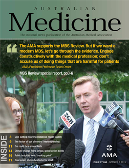 INSIDE 17 Concussion Stats a Headache for Sport AUSTRALIAN MEDICINEISSUE - 27.09A 27.09A OCTOBER - OCTOBER 6 2015 61 2015 in This Issue Special Report