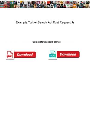 Example Twitter Search Api Post Request Js