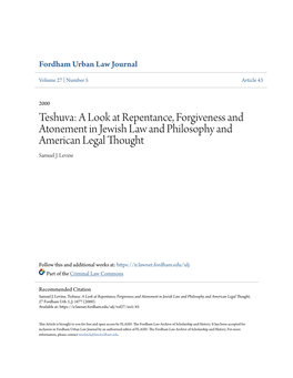 Teshuva: a Look at Repentance, Forgiveness and Atonement in Jewish Law and Philosophy and American Legal Thought Samuel J