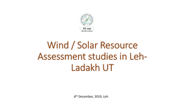Wind / Solar Resource Assessment Studies in Leh Ladakh UT