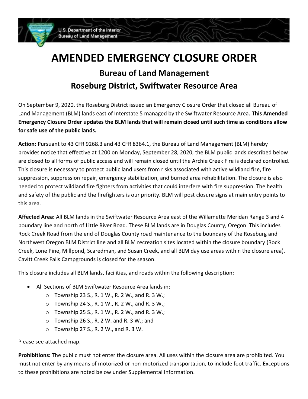 AMENDED EMERGENCY CLOSURE ORDER Bureau of Land Management Roseburg District, Swiftwater Resource Area