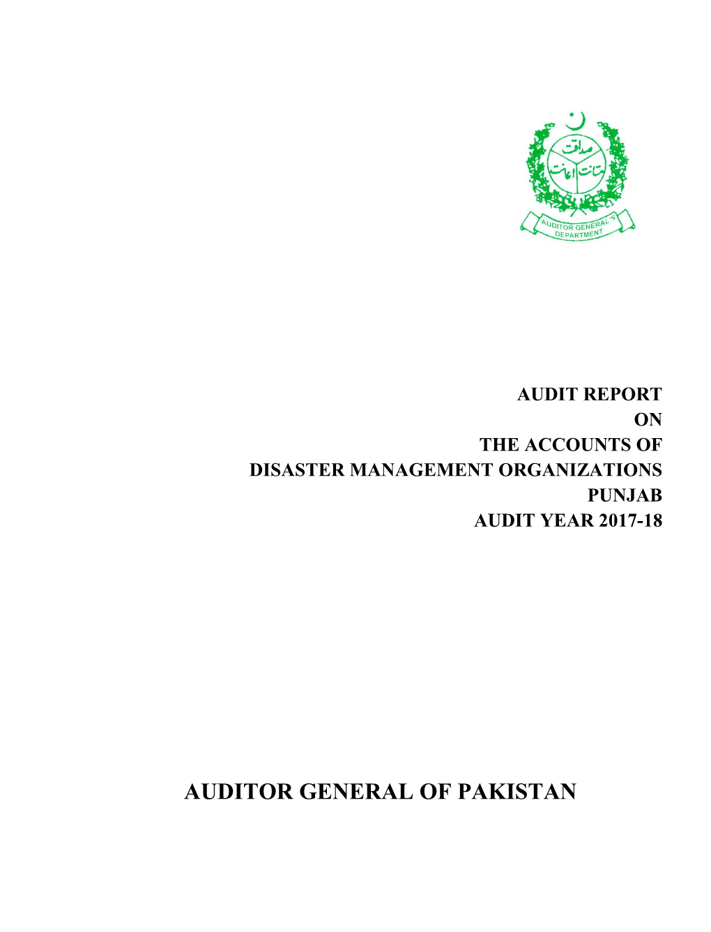 Audit Report on the Accounts of Disaster Management Organizations Punjab Audit Year 2017-18