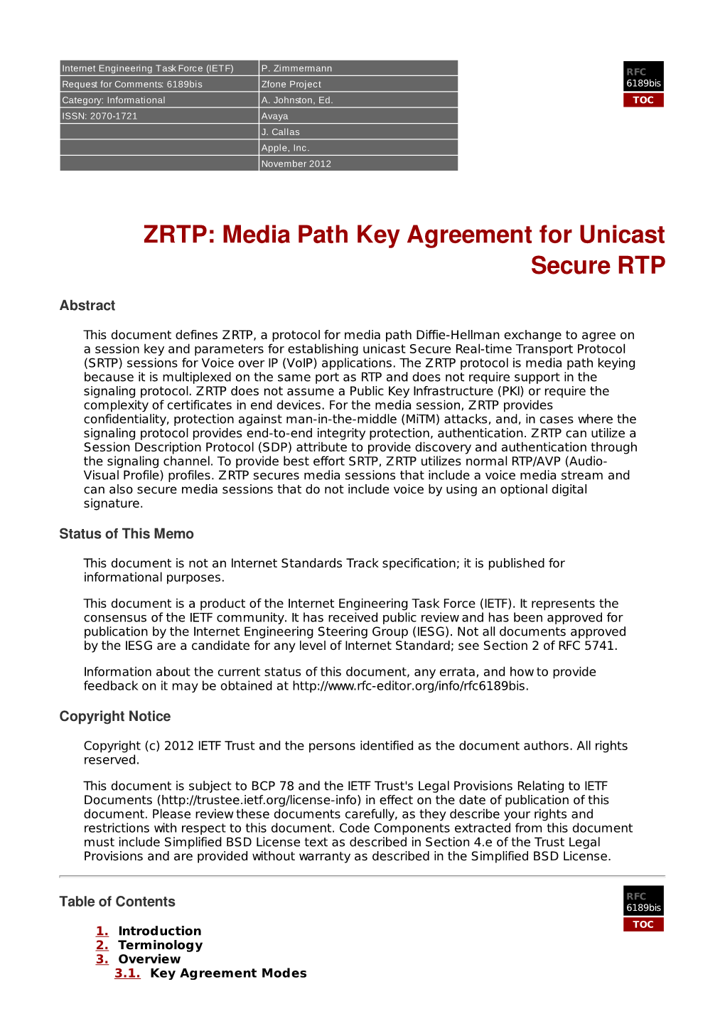 ZRTP: Media Path Key Agreement for Unicast Secure RTP