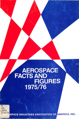 501 .A818 197S...76 1975/76 Aerospace Facts and Figures