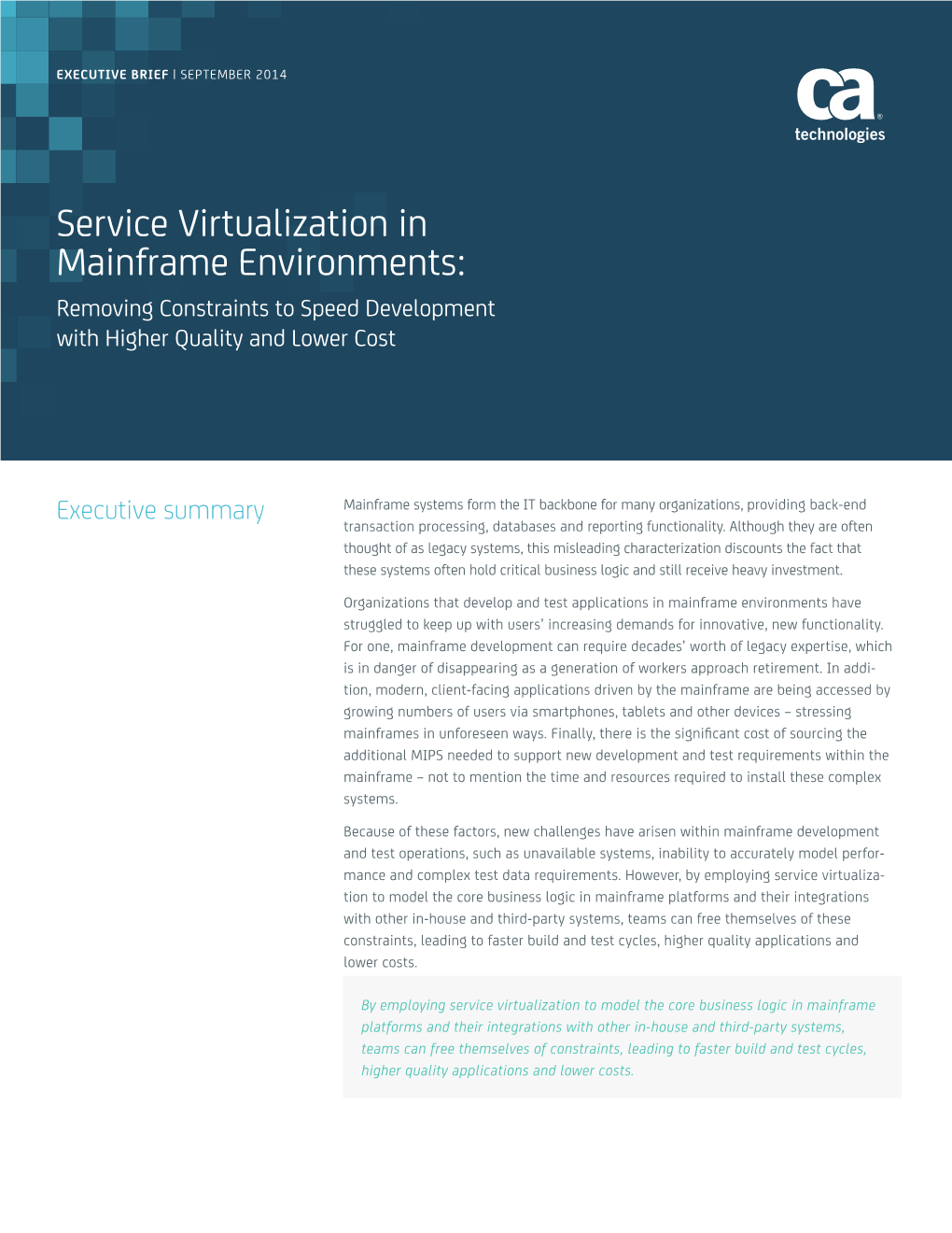 Service Virtualization in Mainframe Environments: Removing Constraints to Speed Development with Higher Quality and Lower Cost