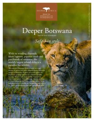Deeper Botswana DAY-BY-DAY ITINERARY ©Beverly Joubert/Duba Plains Camp/Great Plains Conservation Plains Camp/Great Plains ©Beverly Joubert/Duba Safari in Style