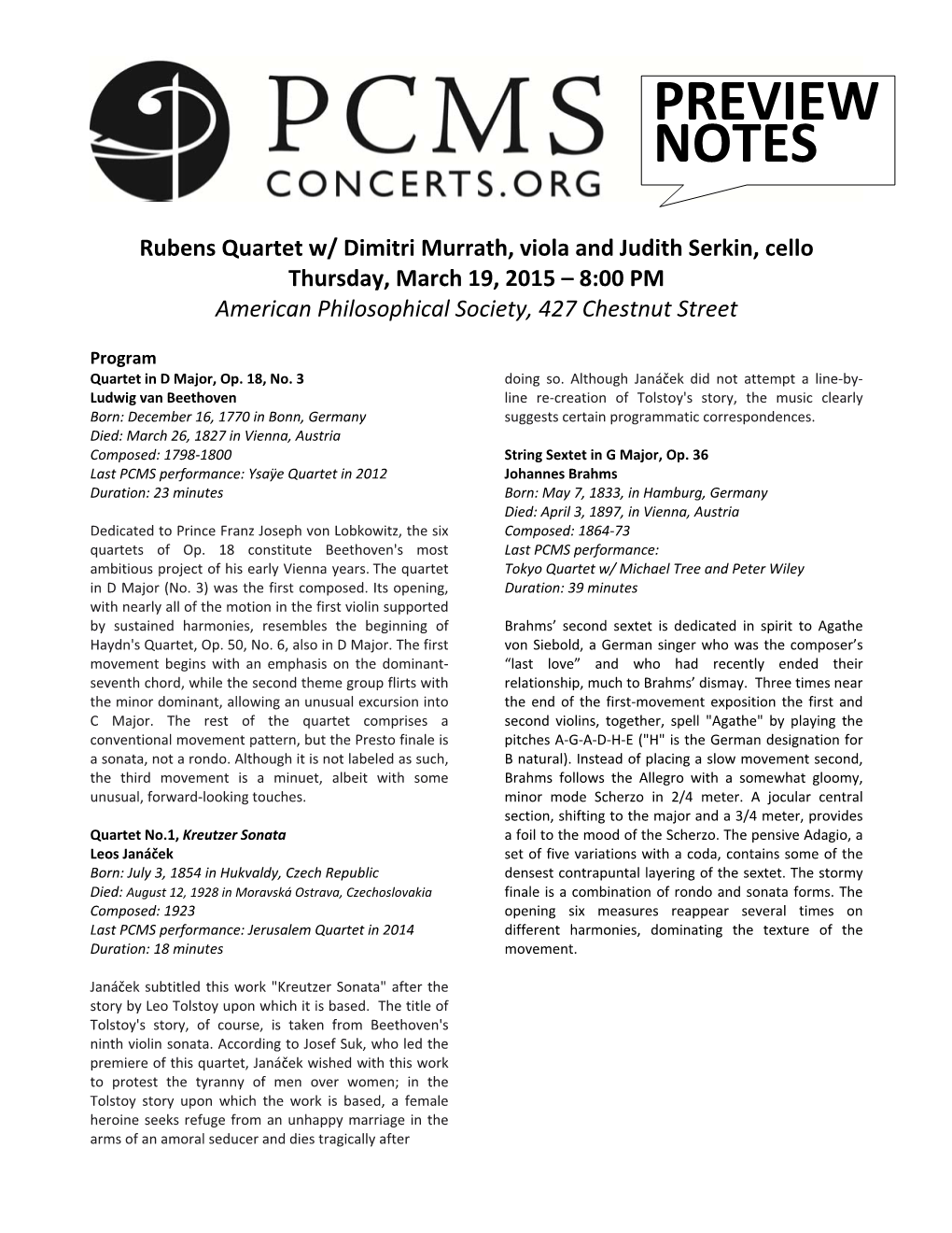 Rubens Quartet W/ Dimitri Murrath, Viola and Judith Serkin, Cello Thursday, March 19, 2015 – 8:00 PM American Philosophical Society, 427 Chestnut Street