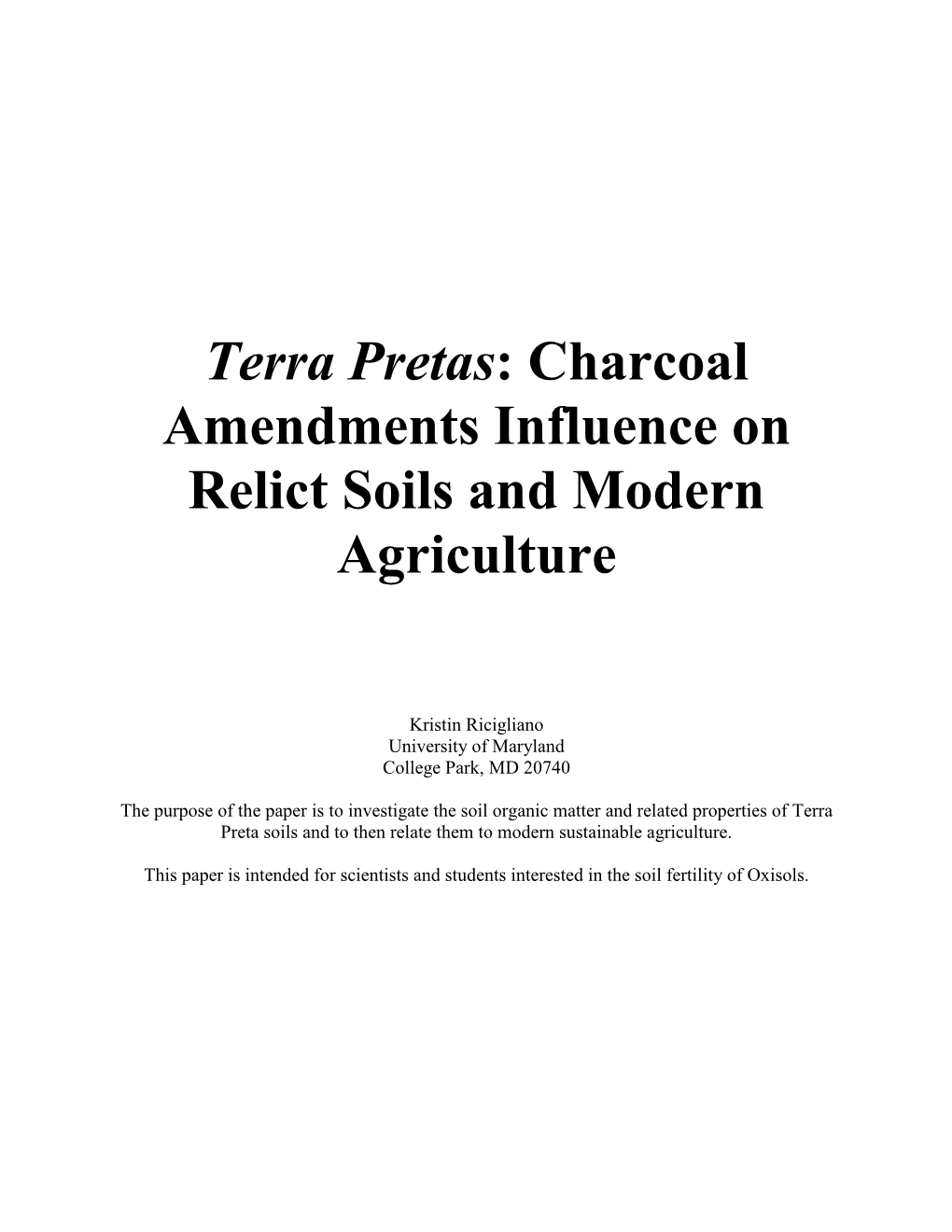 Charcoal Amendments Influence on Relict Soils and Modern Agriculture