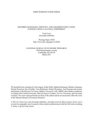 NBER WORKING PAPER SERIES MOTHER's SCHOOLING, FERTILITY, and CHILDREN's EDUCATION: EVIDENCE from a NATURAL EXPERIMENT Victor