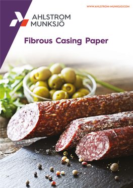 Fibrous Casing Paper, Made from Natural and Renewable Long Cellulosic Fibers, Mainly Abaca, Is Established and Enables Highest Quality Applications