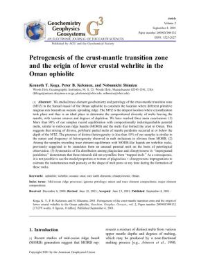 Petrogenesis of the Crust-Mantle Transition Zone and the Origin of Lower Crustal Wehrlite in the Oman Ophiolite