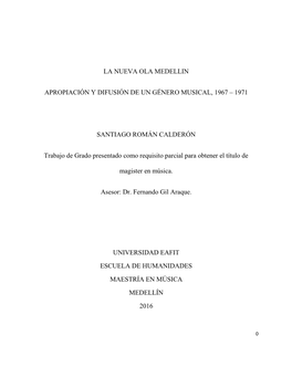 La Nueva Ola Medellín. Difusión Y Apropiación 1967-1971