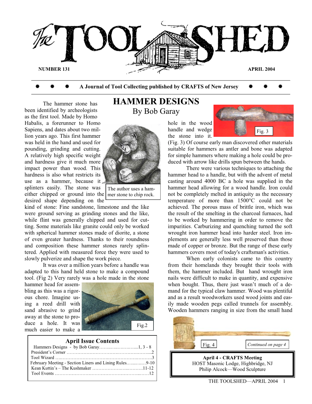 HAMMER DESIGNS Been Identified by Archeologists by Bob Garay As the First Tool