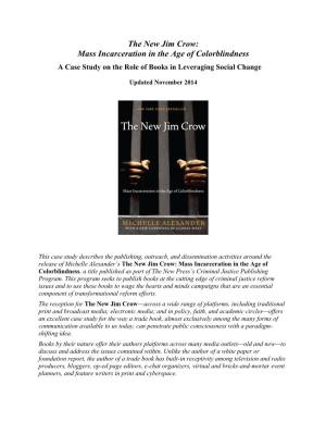 The New Jim Crow: Mass Incarceration in the Age of Colorblindness a Case Study on the Role of Books in Leveraging Social Change