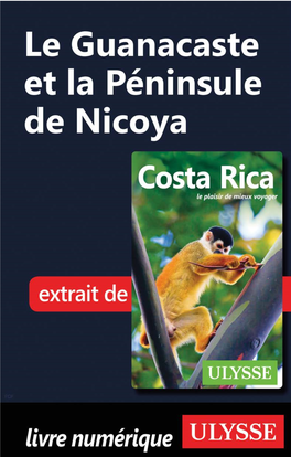 Le Guanacaste Et La Péninsule De Nicoya - Accès Et Déplacements 6 P Programme