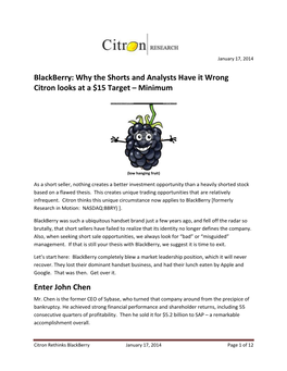 Blackberry: Why the Shorts and Analysts Have It Wrong Citron Looks at a $15 Target – Minimum Enter John Chen